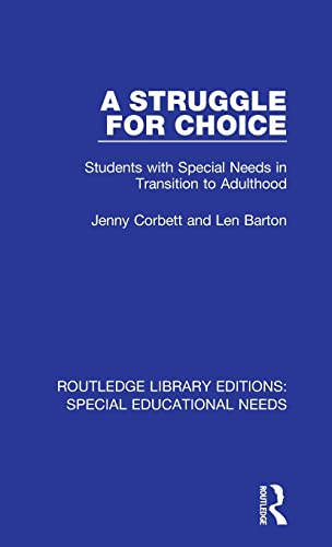 9781138592964: A Struggle for Choice (Routledge Library Editions: Special Educational Needs)