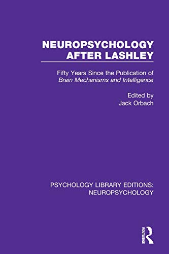 Beispielbild fr Neuropsychology After Lashley: Fifty Years Since the Publication of Brain Mechanisms and Intelligence zum Verkauf von Revaluation Books