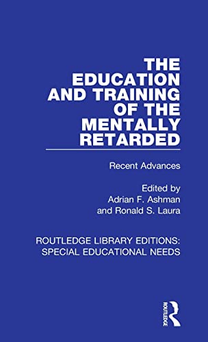 9781138593367: The Education and Training of the Mentally Retarded (Routledge Library Editions: Special Educational Needs)