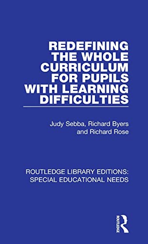 Stock image for Redefining the Whole Curriculum for Pupils With Learning Difficulties (Routledge Library Editions: Special Educational Needs) for sale by Chiron Media