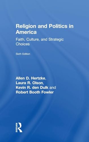 Stock image for Religion and Politics in America: Faith, Culture, and Strategic Choices for sale by Chiron Media