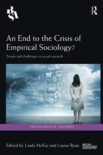 Beispielbild fr An End to the Crisis of Empirical Sociology? zum Verkauf von Blackwell's