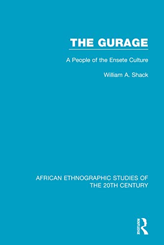 Stock image for The Gurage: A People of the Ensete Culture (African Ethnographic Studies of the 20th Century) for sale by GF Books, Inc.