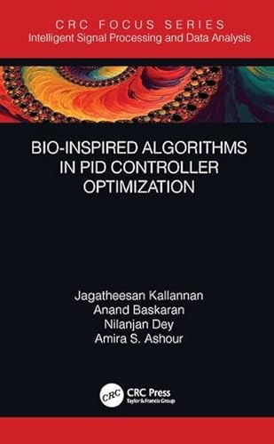 Stock image for Bio-Inspired Algorithms in PID Controller Optimization for sale by Blackwell's
