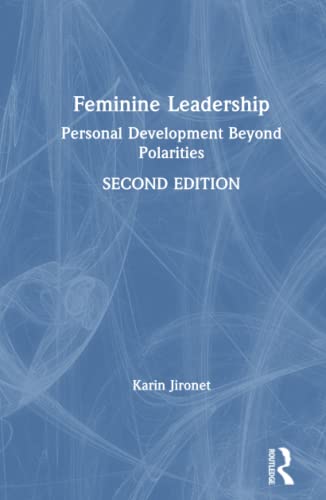 Beispielbild fr Feminine Leadership : Personal Development Beyond Polarities zum Verkauf von Buchpark