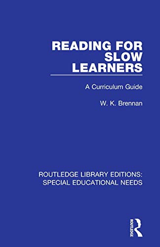 Stock image for Reading for Slow Learners: A Curriculum Guide (Routledge Library Editions: Special Educational Needs) for sale by Chiron Media