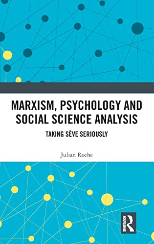 Stock image for Marxist Psychology and Social Science Analysis: Taking Seve Seriously for sale by Chiron Media