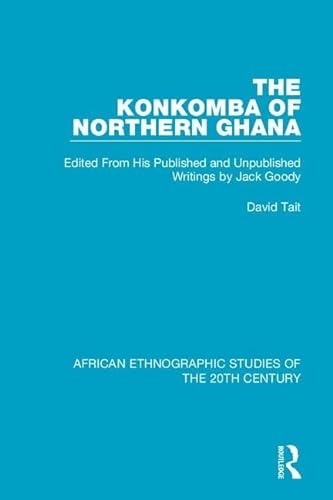 Beispielbild fr The Konkomba of Northern Ghana zum Verkauf von Blackwell's