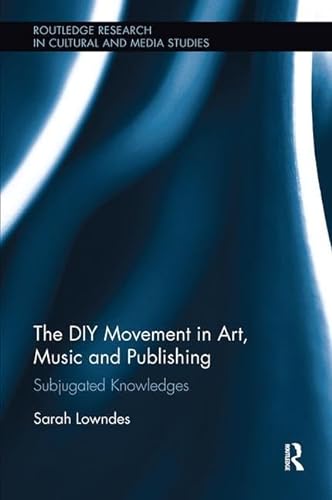 Stock image for The DIY Movement in Art, Music and Publishing for sale by Blackwell's