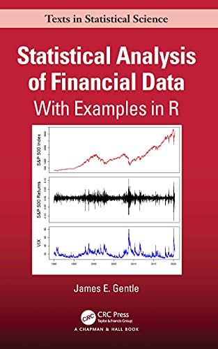 Imagen de archivo de Statistical Analysis of Financial Data: With Examples In R (Chapman & Hall/CRC Texts in Statistical Science) a la venta por Chiron Media