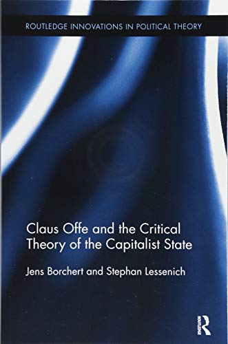 Imagen de archivo de Claus Offe and the Critical Theory of the Capitalist State a la venta por Blackwell's