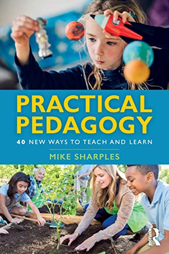 Stock image for Practical Pedagogy: 40 New Ways to Teach and Learn for sale by PlumCircle