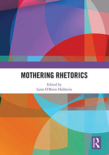 Stock image for Mothering Rhetorics for sale by HPB-Red