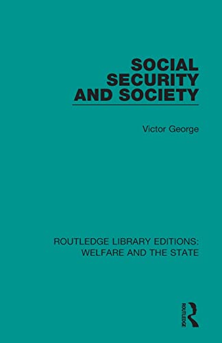 9781138600614: Social Security and Society (Routledge Library Editions: Welfare and the State)