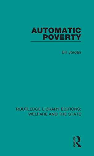 Beispielbild fr Automatic Poverty (Routledge Library Editions: Welfare and the State) zum Verkauf von Chiron Media