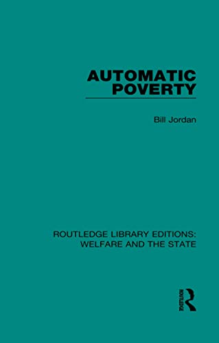 9781138600706: Automatic Poverty (Routledge Library Editions: Welfare and the State)