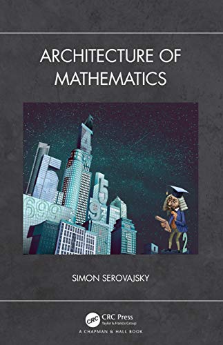 Stock image for Architecture of Mathematics for sale by Blackwell's