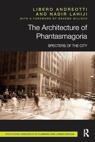 Stock image for The Architecture of Phantasmagoria for sale by Blackwell's