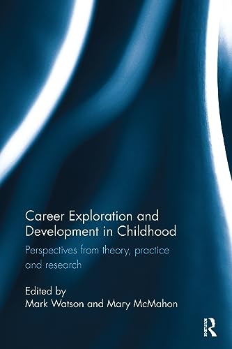 Beispielbild fr Career Exploration and Development in Childhood zum Verkauf von Blackwell's
