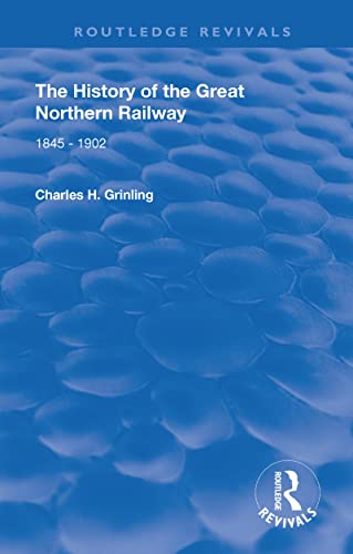 Beispielbild fr The History of the Great Northern Railway 1845-1902 zum Verkauf von Blackwell's