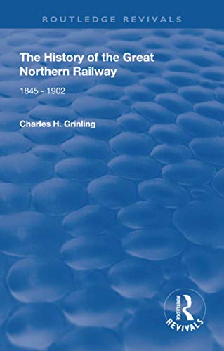 Beispielbild fr The History of The Great Northern Railway zum Verkauf von Blackwell's