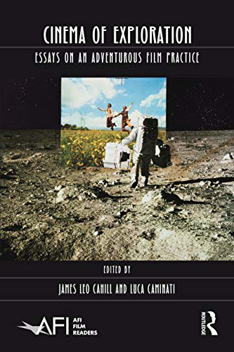 Stock image for Cinema of Exploration: Essays on an Adventurous Film Practice (AFI Film Readers) for sale by Chiron Media