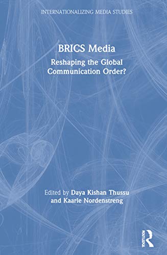 Stock image for BRICS Media: Reshaping the Global Communication Order? (Internationalizing Media Studies) for sale by Chiron Media