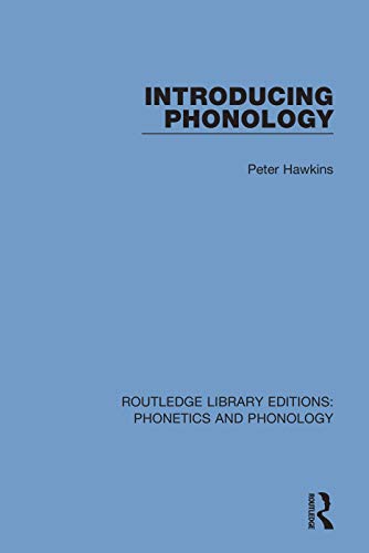 9781138604063: Introducing Phonology (Routledge Library Editions: Phonetics and Phonology)