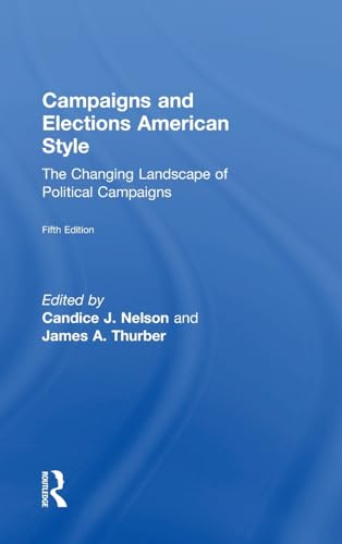 Beispielbild fr Campaigns and Elections American Style (Transforming American Politics) zum Verkauf von Wonder Book