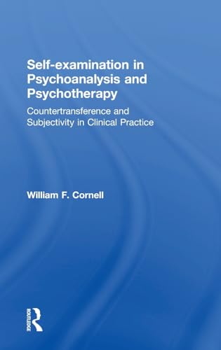 9781138605381: Self-examination in Psychoanalysis and Psychotherapy: Countertransference and Subjectivity in Clinical Practice