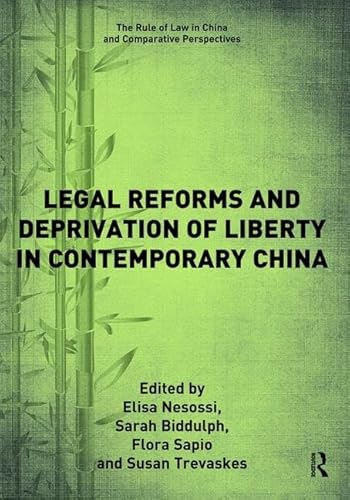 Beispielbild fr Legal Reforms and Deprivation of Liberty in Contemporary China zum Verkauf von Blackwell's