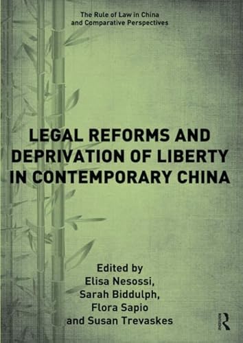9781138606128: Legal Reforms and Deprivation of Liberty in Contemporary China