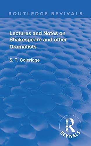 9781138606388: Lectures and Notes on Shakespeare and Other Dramatists.