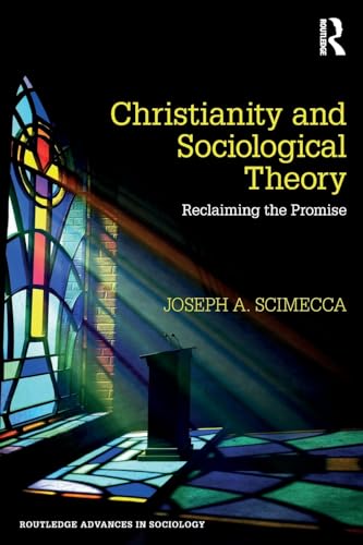 Beispielbild fr Christianity and Sociological Theory zum Verkauf von Blackwell's