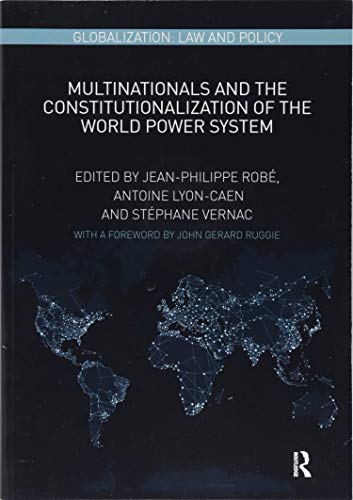 Imagen de archivo de Multinationals and the Constitutionalization of the World Power System (Globalization: Law and Policy) a la venta por Books Unplugged