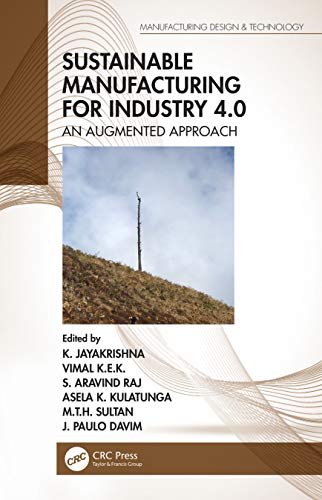9781138606845: Sustainable Manufacturing for Industry 4.0: An Augmented Approach (Manufacturing Design and Technology)