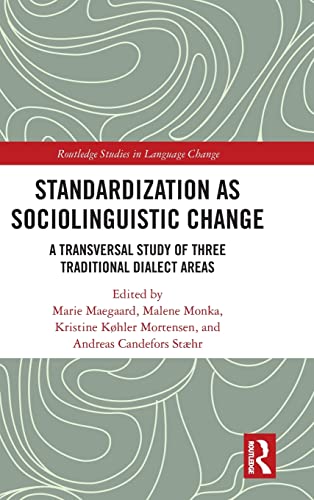 Stock image for Standardization as Sociolinguistic Change: A Transversal Study of Three Traditional Dialect Areas for sale by ThriftBooks-Dallas