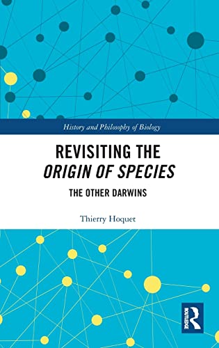 Beispielbild fr Revisiting the Origin of Species: The Other Darwins (History and Philosophy of Biology) zum Verkauf von Reuseabook