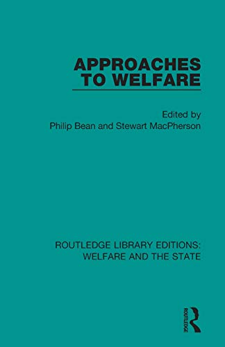 Stock image for Approaches to Welfare (Routledge Library Editions: Welfare and the State) for sale by WorldofBooks