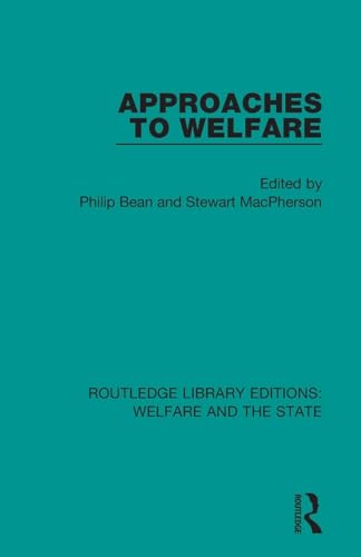9781138607422: Approaches to Welfare (Routledge Library Editions: Welfare and the State)