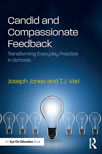 Stock image for Candid and Compassionate Feedback: Transforming Everyday Practice in Schools for sale by Blackwell's
