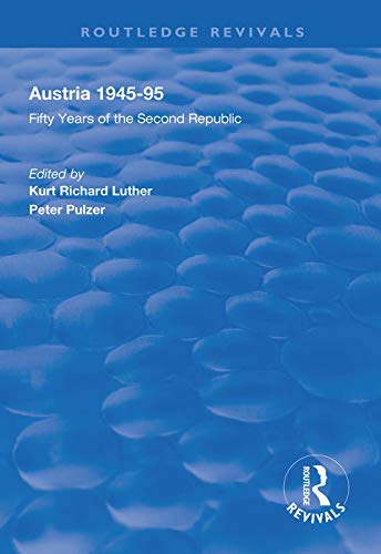 Stock image for Austria, 1945-1995: Fifty Years of the Second Republic for sale by Chiron Media