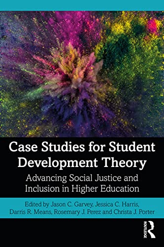 Stock image for Case Studies for Student Development Theory: Advancing Social Justice and Inclusion in Higher Education for sale by Chiron Media