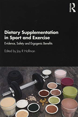 Beispielbild fr Dietary Supplementation in Sport and Exercise: Evidence, Safety and Ergogenic Benefits zum Verkauf von Chiron Media