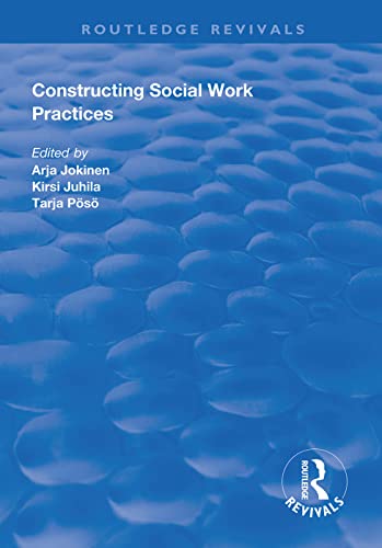 Beispielbild fr Constructing Social Work Practices zum Verkauf von Blackwell's