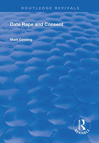 Stock image for Date Rape and Consent for sale by Blackwell's