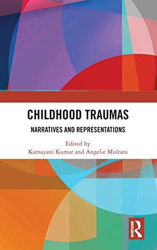 Stock image for Childhood Traumas: Narratives and Representations for sale by Chiron Media