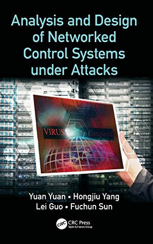 Stock image for ANALYSIS AND DESIGN OF NETWORKED CONTROL SYSTEMS UNDER ATTACKS for sale by Books Puddle