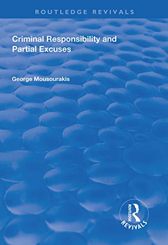 9781138613447: Criminal Responsibility and Partial Excuses