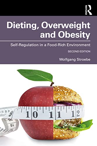 Beispielbild fr Dieting, Overweight and Obesity: Self-Regulation in a Food-Rich Environment zum Verkauf von Blackwell's